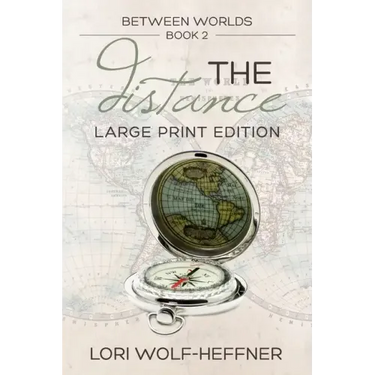 Between Worlds 2: The Distance (large print)