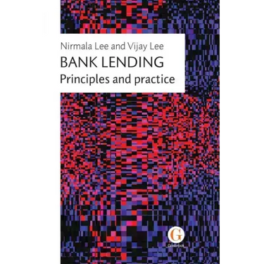 Bank Lending: Principles and practice