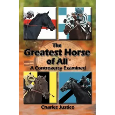 The Greatest Horse of All: A Controversy Examined