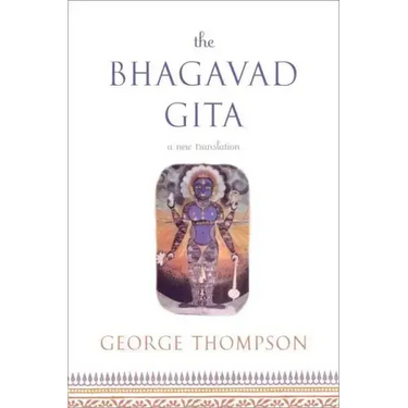 The Bhagavad Gita: A New Translation