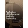 Applications of Mathematical Models in Engineering