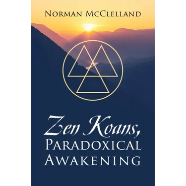 Zen Koans, Paradoxical Awakening