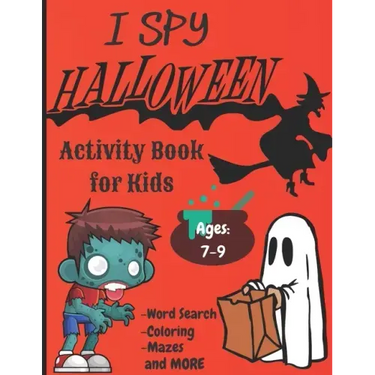 I Spy Halloween Activity Book For Kids: Ghouls, Ghosts, Goblins, Witches, Bats and More.