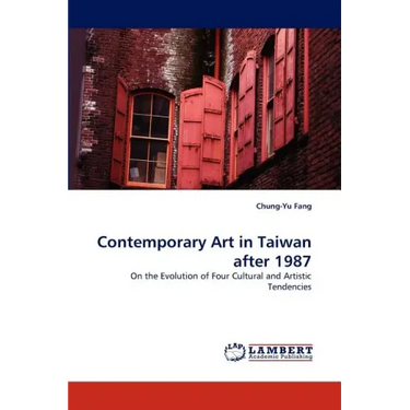Contemporary Art in Taiwan after 1987