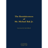 The Reminiscences of Mr. Michael Bak Jr.: 1923-2016
