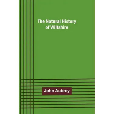 The Natural History of Wiltshire