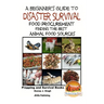 A Beginner's Guide to Disaster Survival: Food Procurement - Finding the Best Animal Food Sources