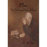 Man - The Dwelling Place of God