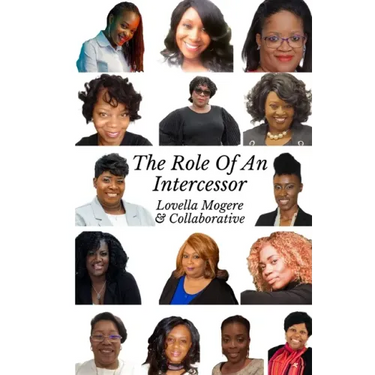 The Role of an Intercessor Vol I: Duty, Function and The Role Of An Intercessor