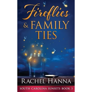 Fireflies & Family Ties