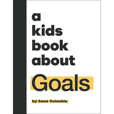 A Kids Book about Goals