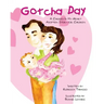 Gotcha Day: A Carried In My Heart Adoption Story for Children