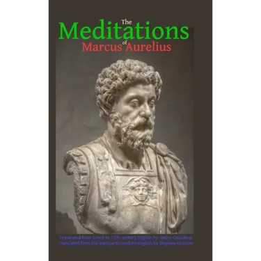 The Meditations of Marcus Aurelius