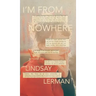 I'm From Nowhere