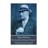 Edgar Wallace - The Uncollected Stories Volume I: "His head was sunk on his breast, and a worried, hunted look was on his face"