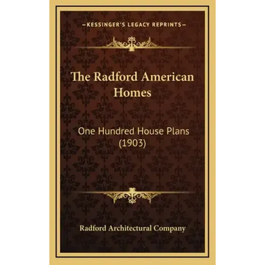 The Radford American Homes: One Hundred House Plans (1903)