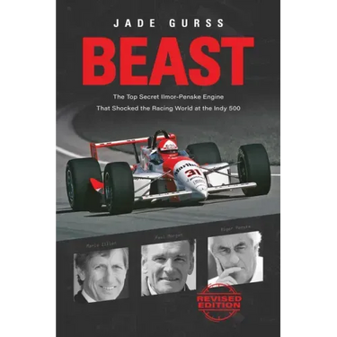 Beast: The Top Secret Ilmor-Penske Engine That Shocked the Racing World at the Indy 500