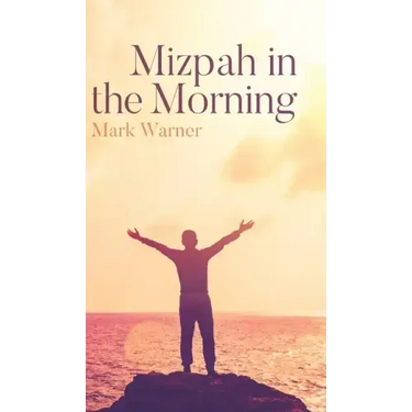 Mizpah in the Morning