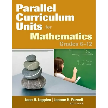 Parallel Curriculum Units for Mathematics, Grades 6-12