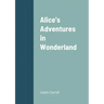 Alice's Adventures in Wonderland