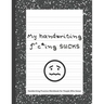My handwriting f^c*ing SUCKS: Handwriting Practice Workbook with Fun Activity to Help Adults Learn, Have Fun, and Cuss