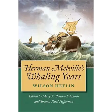 Herman Melville's Whaling Years