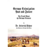 German Colonization Past and Future: The Truth About the German Colonies