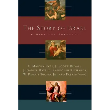 The Story of Israel: A Biblical Theology