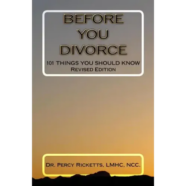 Before You Divorce: 101 Things You Should Know
