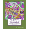 The Psychedelic And Abstract Art Colouring Book: Weird But Wonderful Designs For Your Creativity