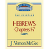 Thru the Bible Vol. 51: The Epistles (Hebrews 1-7): 51