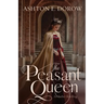 The Peasant Queen: An Esther Retelling