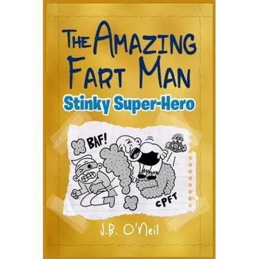 The Amazing Fart-Man: Stinky Super Hero