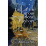 Last of the Famous International Playboys