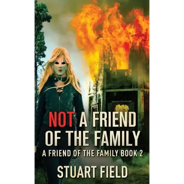 Not A Friend Of The Family