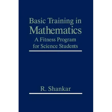 Basic Training in Mathematics: A Fitness Program for Science Students