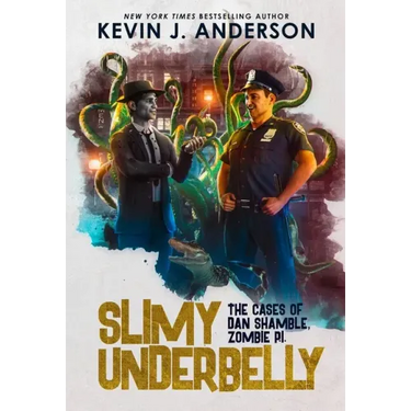 Slimy Underbelly: Dan Shamble, Zombie P.I.