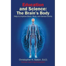 Education and Science: The Brain's Body Help to Improve Brain, Body, and Sense Events