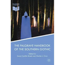 The Palgrave Handbook of the Southern Gothic