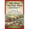 Who Wrote "The Night Before Christmas"?: Analyzing the Clement Clarke Moore vs. Henry Livingston Question