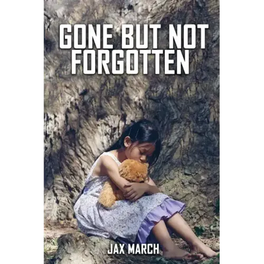 Gone But Not Forgotten