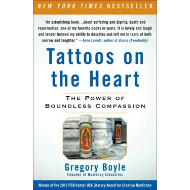Tattoos on the Heart: The Power of Boundless Compassion