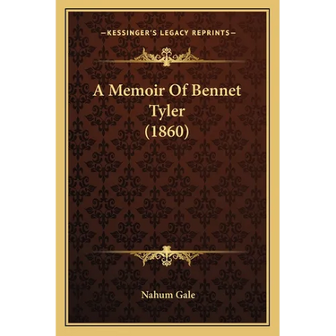 A Memoir Of Bennet Tyler (1860)