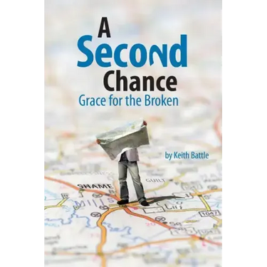 A Second Chance: Grace for the Broken