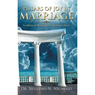 Pillars of Joy in Marriage: Looking at Marriage in Heaven's Eyes