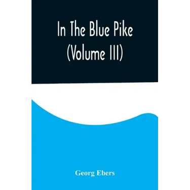 In The Blue Pike (Volume III)