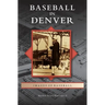 Baseball in Denver