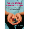 Do My Story, Sing My Song: Music therapy and Playback Theatre with troubled children