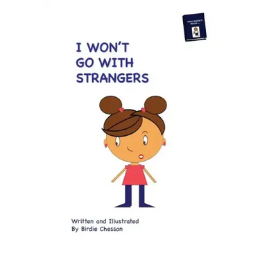 I Won't Go With Strangers: PLUS: Why Do they Pick On Me
