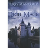 High Mage: Book Five of the Spellmonger Series